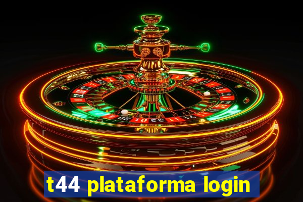 t44 plataforma login